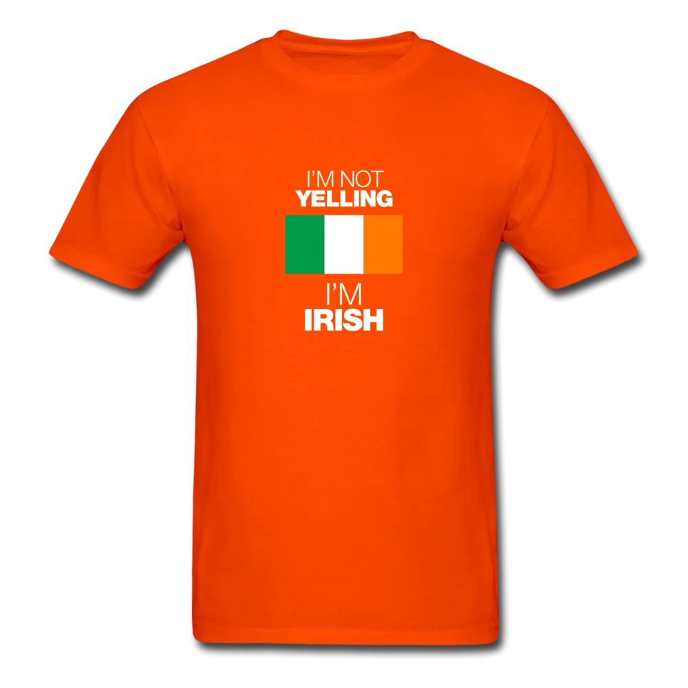 I'm Not Yelling I'm Irish Men's T-Shirt