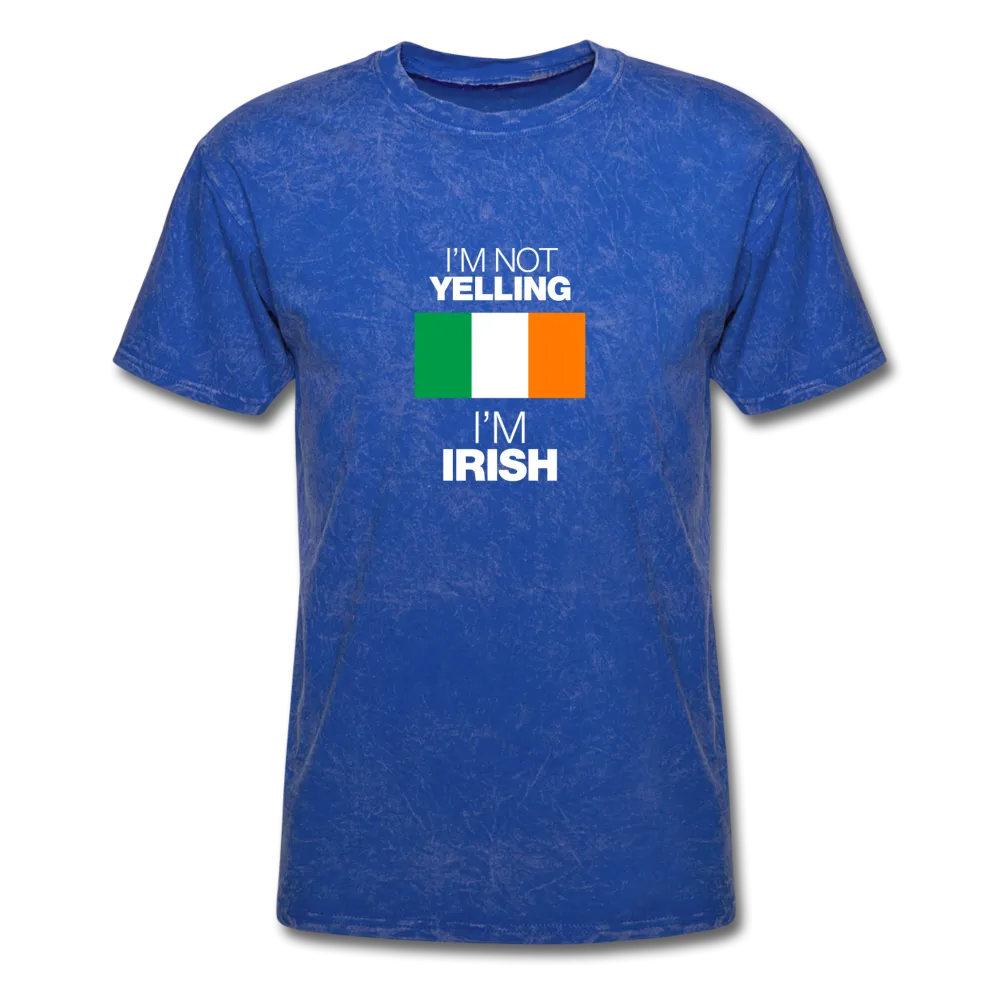 I'm Not Yelling I'm Irish Men's T-Shirt