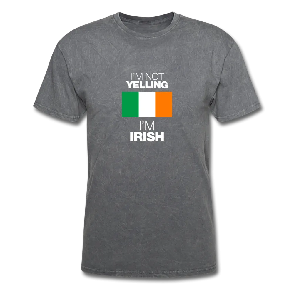 I'm Not Yelling I'm Irish Men's T-Shirt
