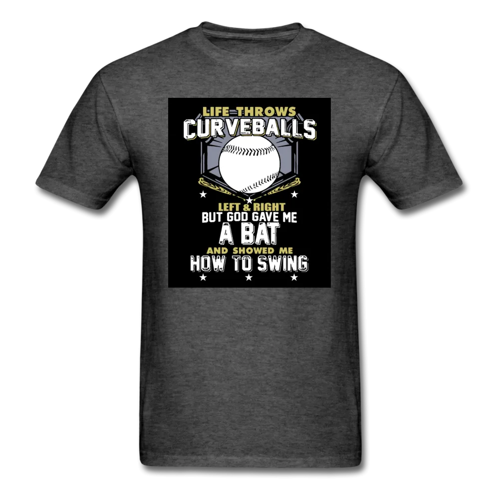 Life Throws Curve-balls Shirt Men's T-Shirt